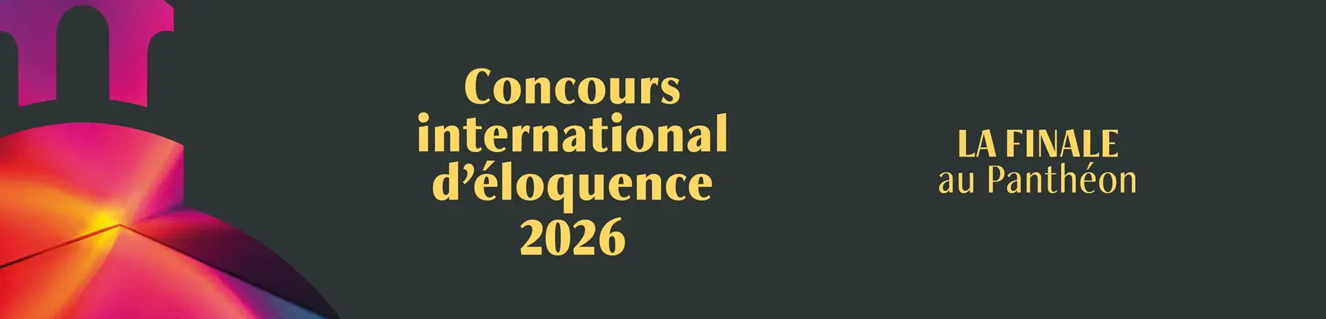 concours international d'éloquence 2026 la finale au Panthéon